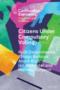 Cover Citizens Under Compulsory Voting: A Three-Country Study