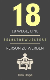 Cover 18 Wege, Eine Selbstbewusstere Person Zu Werden