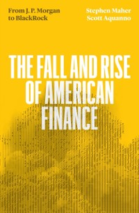 Cover Fall and Rise of American Finance