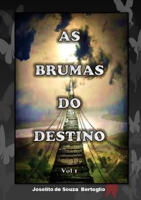 Cover As Brumas Do Destino Vol 01