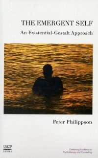 Cover The Emergent Self : An Existential-Gestalt Approach