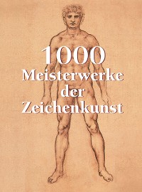 Cover 1000 Meisterwerke der Zeichenkunst