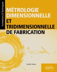 Cover Metrologie dimensionnelle et tridimensionnelle de fabrication