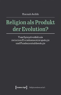 Cover Religion als Produkt der Evolution?