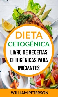 Cover Dieta Cetogênica: Livro de Receitas Cetogênicas para Iniciantes