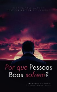 Cover Por que pessoas boas sofrem?