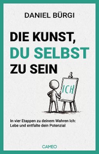 Cover Die Kunst, du selbst zu sein