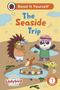 Cover Ladybird Class The Seaside Trip: Read It Yourself - Level 1 Early Reader