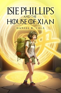 Cover Isie Phillips and the House of Xian
