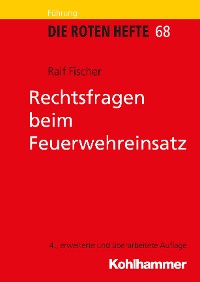 Cover Rechtsfragen beim Feuerwehreinsatz