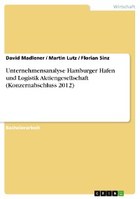 Cover Unternehmensanalyse Hamburger Hafen und Logistik Aktiengesellschaft (Konzernabschluss 2012)