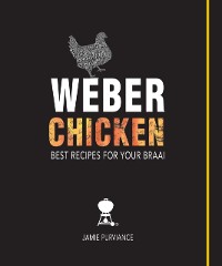 Cover Weber Chicken: Best Recipes for Your Braai