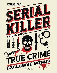 Cover Original Serial Killer & True Crime Trivia Book