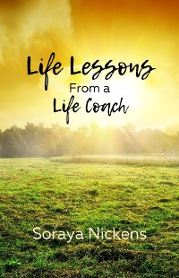 Cover Life Lessons From a Life Coach