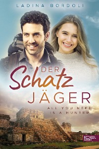 Cover Der Schatzjäger: All You Need Is A Hunter