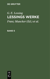 Cover G. E. Lessing: Lessings Werke. Band 5