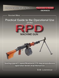 Cover Practical Guide to the Operational Use of the RPD Machine Gun