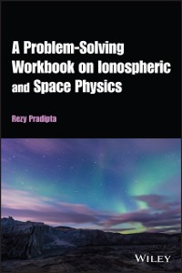 Cover Problem-Solving Workbook on Ionospheric and Space Physics