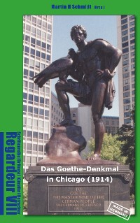 Cover Das Goethe-Denkmal in Chicago (1914) Made in Germany