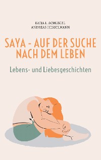 Cover Saya - Auf der Suche nach dem Leben