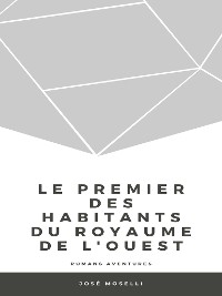 Cover Le Premier des habitants du royaume de l'Ouest