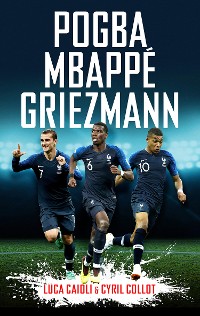 Cover Pogba, Mbappé, Griezmann