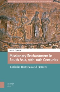 Cover Missionary Enchantment in South Asia, 16th-18th Centuries