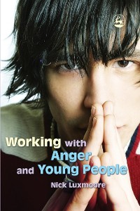 Cover Working with Anger and Young People