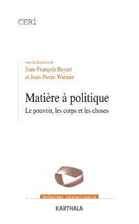 Cover Matière à politique - Le pouvoir, les corps et les choses