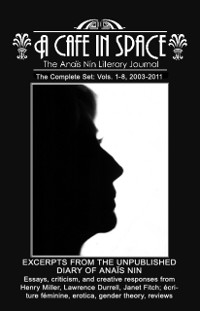 Cover Cafe in Space: The Anais Nin Literary Journal--Volumes 1-8
