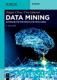 Cover Data Mining : Datenanalyse fur Kunstliche Intelligenz