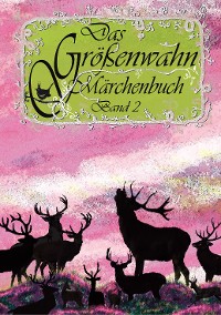 Cover Das Größenwahn Märchenbuch