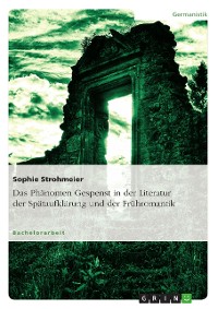 Cover Das Phänomen Gespenst in der Literatur der Spätaufklärung und der Frühromantik
