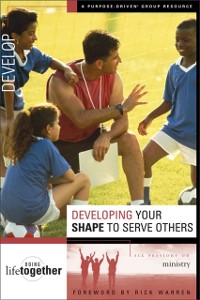 Cover Developing Your SHAPE to Serve Others