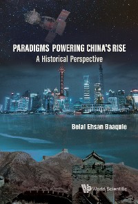 Cover PARADIGMS POWERING CHINA'S RISE: A HISTORICAL PERSPECTIVE