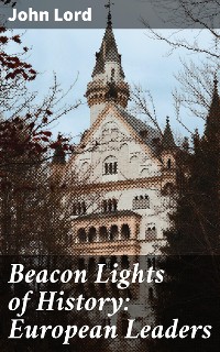 Cover Beacon Lights of History: European Leaders