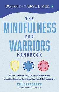 Cover The Mindfulness for Warriors Handbook