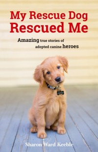 Cover My Rescue Dog Rescued Me