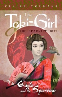 Cover Toki-Girl and the Sparrow-Boy, Book 7: The Eagle and the Sparrow