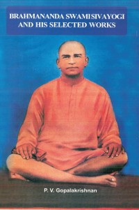 Cover Brahmanada Swami Sivayogi and His Selected Works