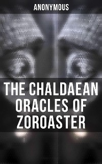Cover The Chaldaean Oracles of Zoroaster