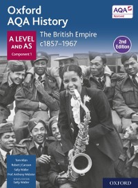 Cover Oxford AQA History for A Level: The British Empire c1857-1967 Student Book Second Edition