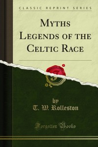 Cover Myths Legends of the Celtic Race