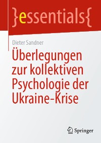 Cover Überlegungen zur kollektiven Psychologie der Ukraine-Krise
