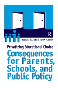 Cover Privatizing Educational Choice