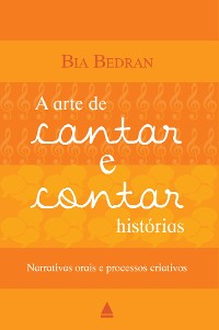 Cover A arte de cantar e contar histórias