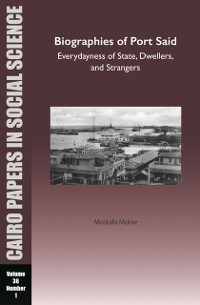 Cover Biographies of Port Said: Everydayness of State, Dwellers, and Strangers