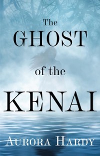 Cover Ghost of the Kenai