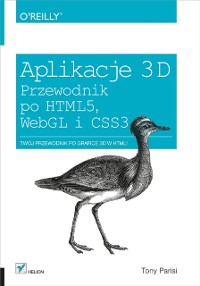 Cover Aplikacje 3D. Przewodnik po HTML5, WebGL i CSS3