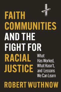 Cover Faith Communities and the Fight for Racial Justice